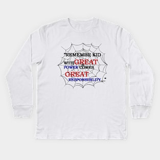 WITH GREAT POWER - spider man quotes Kids Long Sleeve T-Shirt